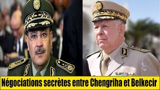 Les négociations secrètes du général Chengriha avec l’ancien patron de la gendarmerie Ghali Belkecir [upl. by Waine]