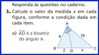 TEOREMA DA BISSETRIZ INTERNA DE UM TRIÂNGULO  EXERCÍCIOS 9° ANO [upl. by Halyk]