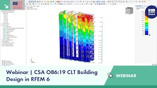 Webinar  CSA O8619 CLT Building Design in RFEM 6 [upl. by Labotsirc191]