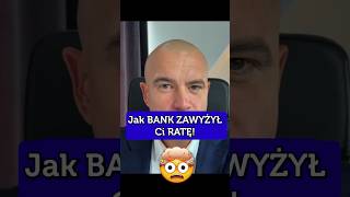 Jak Bank ZAWYŻYŁ CI RATĘ [upl. by Ramilahs]