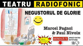 Marcel Pagnol amp Paul Nivoix  Negustorul de glorie [upl. by Costanzia316]