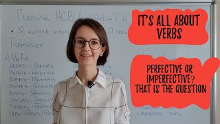 Perfective and Imperfective verbs in Russian \ Глаголы совершенного и несовершенного вида [upl. by Alisen182]