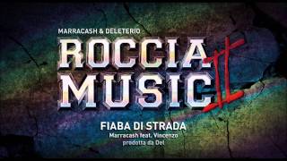 Marracash feat Vincenzo da via Anfossi  Fiaba di strada Roccia Music 2 [upl. by Avlem]