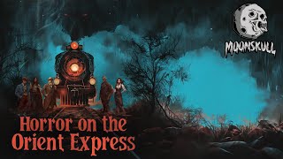 The Orient Express  Episode 17 [upl. by Enidaj]