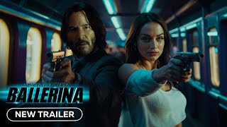 Ballerina  New Trailer 2025 Ana de Armas Keanu Reeves [upl. by Akihsal]