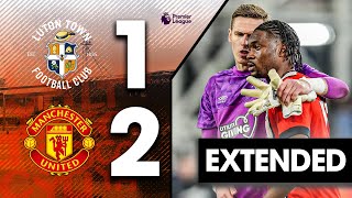 Luton 12 Man Utd  Extended Premier League Highlights [upl. by Sirej]