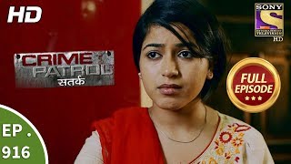 Crime Patrol Satark  Ep 916  Full Episode  5th May 2018 [upl. by Notsae321]