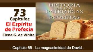 Patriarcas y Profetas Capítulo 65 La magnanimidad de David Espíritu de Profecía [upl. by Ardnauq]