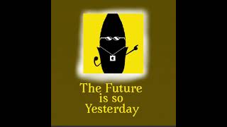 THE FUTURE IS SO YESTERDAY SLOWED AND REVERB First vid back [upl. by Adnamor]