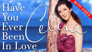 Celine Dion  Have you ever been in love Album version The video [upl. by Orlantha330]