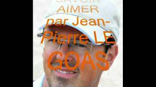 SAVOIR AIMER  Florent Pagny  Cover JeanPierre Le Goas [upl. by Yanat742]