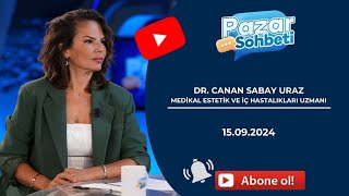 ATV AVRUPA  PAZAR SOHBETİ  DR CANAN SABAY URAZ  15092024 [upl. by Merrily]