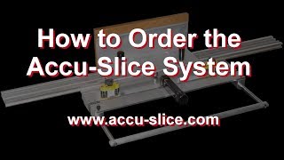 Ordering the Accu Slice System 56 [upl. by Nais902]