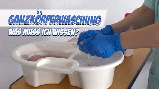 Ganzkörperwaschung  Was muss ich wissen  Pflege Kanal [upl. by Eob700]