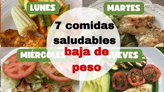 7 comidas saludables para BAJAR DE PESO  Menú semanal  Dieta Sana [upl. by Godwin]