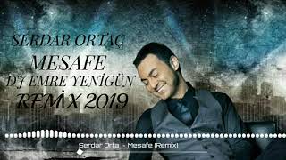 Dj Emre Yenigün ftSerdar Ortaç  Mesafe Remix 2019 [upl. by Erda]