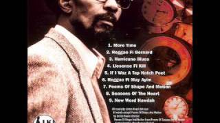 Linton Kwesi Johnson  If I Waz A Tap Natch Poet 1998 [upl. by Dianne170]