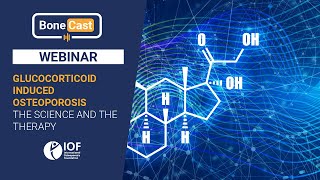 WEBINAR Glucocorticoid induced osteoporosis the science and the therapy [upl. by Milstone567]