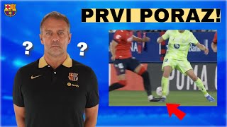 PRVI PORAZ ŠTA RADI HANSI FLICK VAR  Osasuna vs Barcelona 42 La Liga [upl. by Sad]