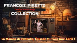 Collection Pirette  La Maman de Nathalie Épisode 9  Tous Aux Abris [upl. by Ninazan16]