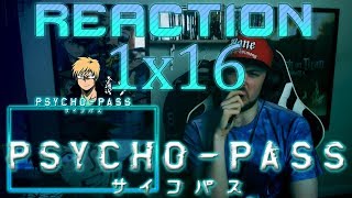 Psycho Pass Season 1  Episode 16 REACTION quotBACK WHERE WE STARTEDquot [upl. by Anehc]