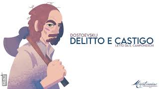 Delitto e Castigo F Dostoevskij  Audiolibro Integrale [upl. by Atteuqehs]