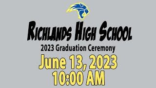 Richlands High School Graduation  June 13 2023 — 1000 AM [upl. by Ninnahc815]