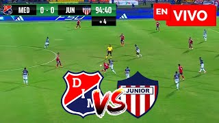 🔴 MEDELLÍN VS JUNIOR PARTIDO DE HOY EN VIVO Y EN DIRECTO  FECHA 3 LIGA BETPLAY DIMAYOR II 2024 [upl. by Lynnette]