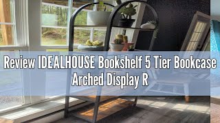 Review IDEALHOUSE Bookshelf 5 Tier Bookcase Arched Display Racks Tall Standing Bookshelves Metal Fra [upl. by Einohtna]