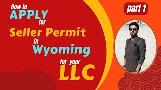 How to Apply for Seller Permit in Wyoming USA Part 1 [upl. by Dedie353]