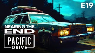 BACK FROM THE GATEWAY amp NEARING THE END  Pacific Drive Gameplay  E19 [upl. by Adabel]