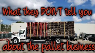 4 Things They DONT Tell You About The Pallet Business [upl. by Lesley128]