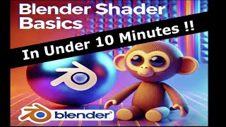 Blender Shaders in 10 minutes Quick and Easy Introduction for Beginners [upl. by Cyna]