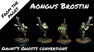 Gaunts Ghosts conversions  Trooper Aongus Brostin [upl. by Tomchay]