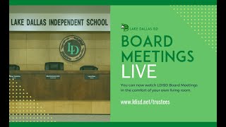 Lake Dallas ISD November 18 2024 Board Meeting [upl. by Camile914]