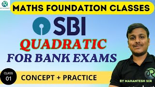 SBI Clerk  CLASS 01  Quadratic  Bank Exams  Banking  By Mahantesh sir banking sbiclerk [upl. by Nosylla]