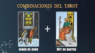 Cinco de Oros amp Rey de Bastos 💡COMBINACIONES DEL TAROT Y SU SIGNIFICADO [upl. by Yrellih]