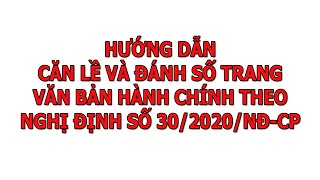 Căn lề và đánh số trang trong văn bản hành chính theo Nghị định số 302020NĐCP [upl. by Sinne]