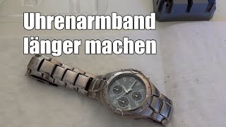 Uhrarmband länger machen  Uhrenarmband verlängern [upl. by Eglanteen728]