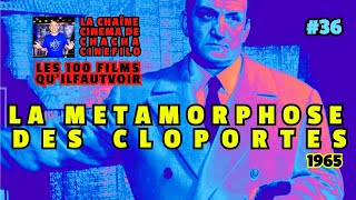 LES 100 FILMS QUIL FAUT VOIR Ep 36 quotLa Métamorphose des Cloportesquot 1965 cinemafrancais [upl. by Caprice504]