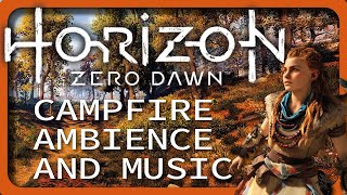 Horizon Zero Dawn Campfire Ambience With Music  1HR  Sleep aid  Study  OST [upl. by Halladba303]