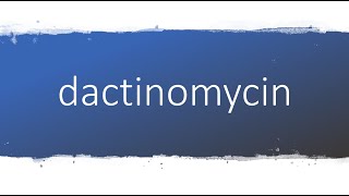 How to pronounce dactinomycin [upl. by Highams383]