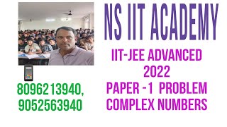 IITJEE ADVANCED 2022 PROBLEM FROM COMPLEX NUMBERS [upl. by Wallache]