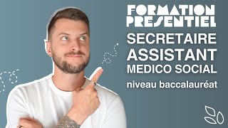 Formation en présentiel  Secretaire assistant médicosocial [upl. by Lleruj]