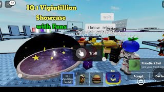 IQ 1 Vigintillion Showcase with Fans at Ncrafts Obby [upl. by Fiedling622]