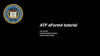 ATF eForm4 Tutorial [upl. by Felicidad50]