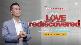 Love Rediscovered  Peter TanChi  Run Through [upl. by Wagoner]