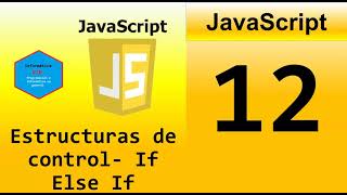 12Curso JavaScript desde cero  Condicional If Else If [upl. by Alleirbag]