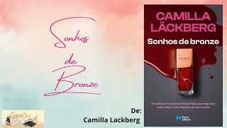 Opinião quotSonhos de bronzequot de Camilla Läckberg [upl. by Channing489]