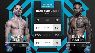 FULL FIGHT  AARON TAU VS ELIJAH SMITH  DANA WHITE’S CONTENDER SERIES SEASON 8 [upl. by Asserat32]